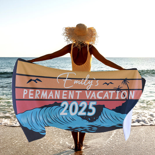 Permanent Vacation Personalized Beach Towel Gift, Custom Retirement Towels