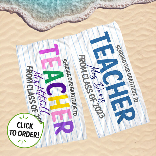 Class of 2025 Custom Teacher Beach Towel, Teacher Appreciation Gift from Students T49 - Custamazegifts.com