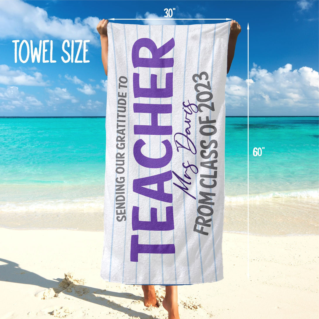 Class of 2025 Custom Teacher Beach Towel, Teacher Appreciation Gift from Students T49 - Custamazegifts.com 